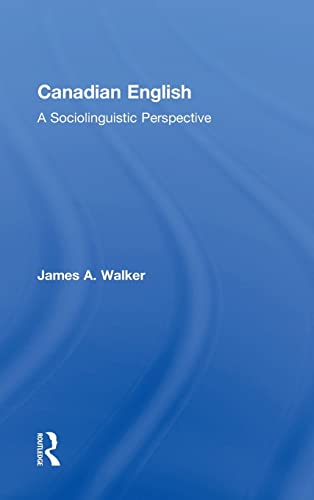 9780415535366: Canadian English: A Sociolinguistic Perspective