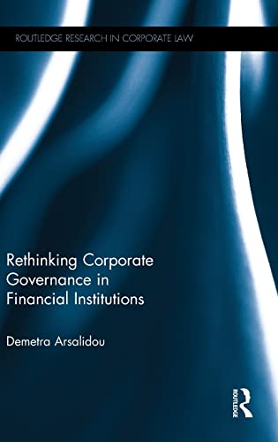 Stock image for Rethinking Corporate Governance in Financial Institutions (Routledge Research in Corporate Law) for sale by Chiron Media