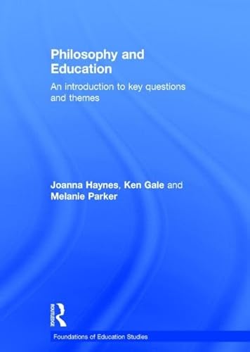 Imagen de archivo de Philosophy and Education: An introduction to key questions and themes a la venta por Book Dispensary