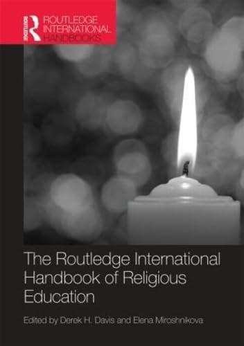 Imagen de archivo de The Routledge International Handbook of Religious Education (Routledge International Handbooks of Education) a la venta por Chiron Media