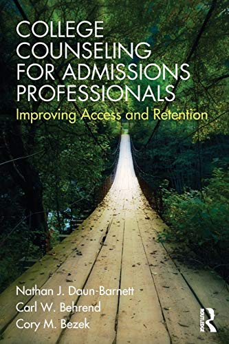 Stock image for College Counseling for Admissions Professionals: Improving Access and Retention for sale by Blackwell's