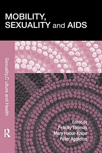 Imagen de archivo de Mobility, Sexuality and AIDS a la venta por Blackwell's