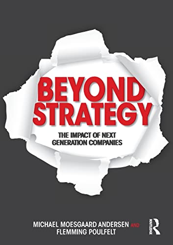 Beispielbild fr Beyond Strategy : The Impact of Next Generation Companies zum Verkauf von Better World Books