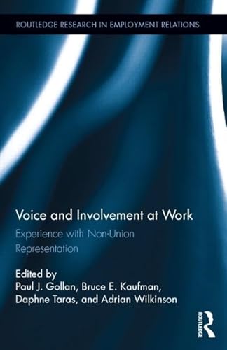 Imagen de archivo de Voice and Involvement at Work: Experience with Non-Union Representation (Routledge Research in Employment Relations) a la venta por Phatpocket Limited