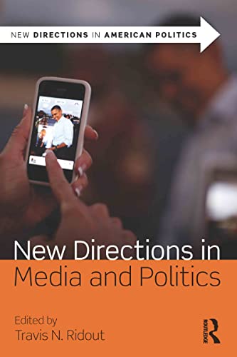 Beispielbild fr New Directions in Media and Politics zum Verkauf von Better World Books