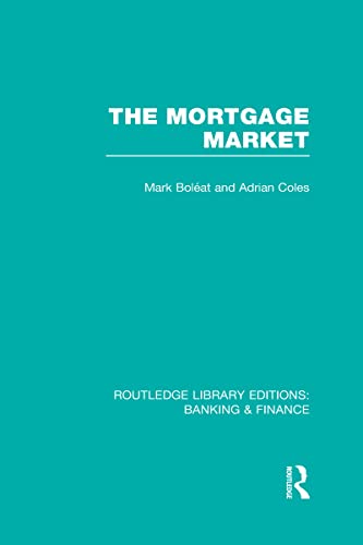 9780415537872: Mortgage Market (RLE Banking & Finance): Theory and Practice of Housing Finance