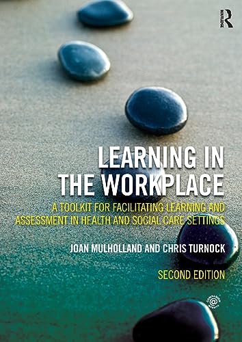 Beispielbild fr Learning in the Workplace: A Toolkit for Facilitating Learning and Assessment in Health and Social Care Settings zum Verkauf von WorldofBooks