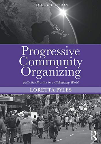 Imagen de archivo de Progressive Community Organizing: Reflective Practice in a Globalizing World a la venta por BooksRun