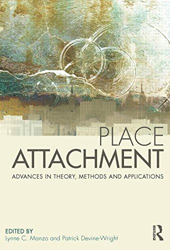 9780415538114: Place Attachment: Advances in Theory, Methods and Applications