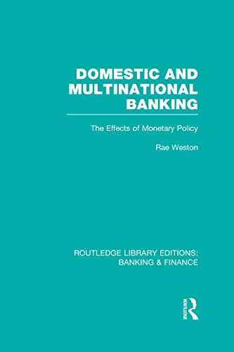 Stock image for Domestic and Multinational Banking (RLE Banking & Finance): The Effects of Monetary Policy (Routledge Library Editions: Banking & Finance) for sale by Chiron Media