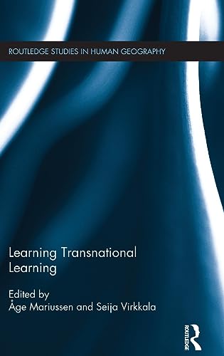 Stock image for Learning Transnational Learning (Routledge Studies in Human Geography) for sale by Chiron Media