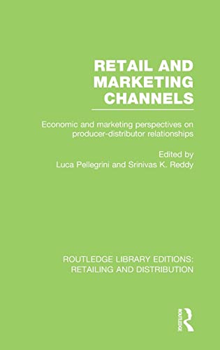 Stock image for Retail and Marketing Channels (RLE Retailing and Distribution) (Routledge Library Editions: Retailing and Distribution) for sale by Chiron Media