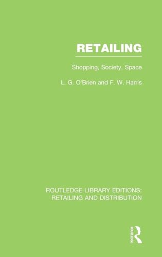 Immagine dell'editore per Retailing (RLE Retailing and Distribution): Shopping, Society, Space (Routledge Library Editions: Retailing and Distribution) venduto da Chiron Media