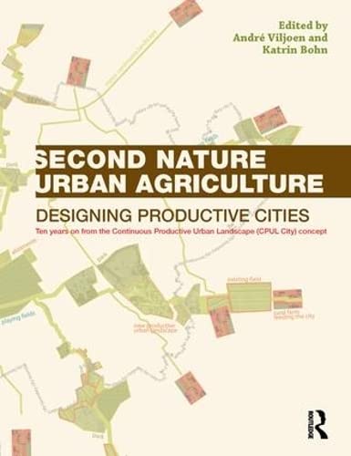 9780415540575: Second Nature Urban Agriculture: Designing Productive Cities