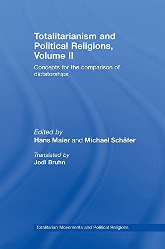 Beispielbild fr Totalitarianism and Political Religions, Volume II: Concepts for the Comparison Of Dictatorships zum Verkauf von Blackwell's