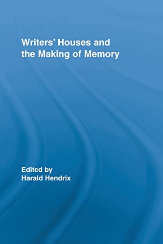 9780415540827: Writers' Houses and the Making of Memory (Routledge Research in Cultural and Media Studies)