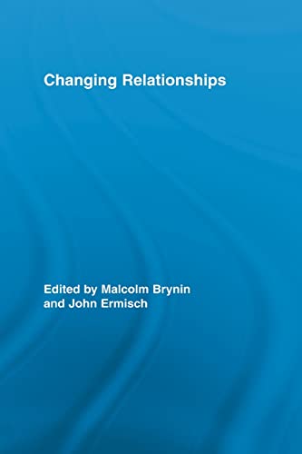 9780415541046: Changing Relationships: 45 (Routledge Advances in Sociology)