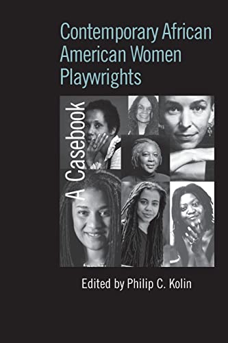 9780415541121: Contemporary African American Women Playwrights (Casebooks on Modern Dramatists)