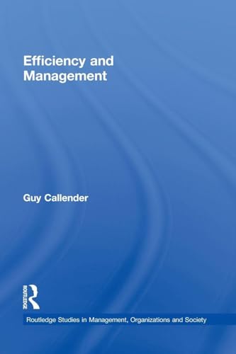 Stock-Bild f�r Efficiency and Management (Routledge Studies in Management, Organizations and Society)
