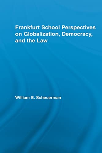 Beispielbild fr Frankfurt School Perspectives on Globalization, Democracy, and the Law zum Verkauf von Better World Books