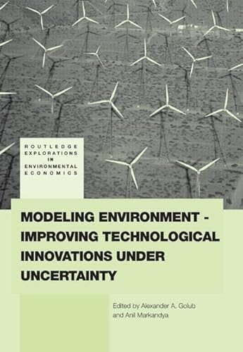 Beispielbild fr Modeling Environment-Improving Technological Innovations Under Uncertainty zum Verkauf von Blackwell's