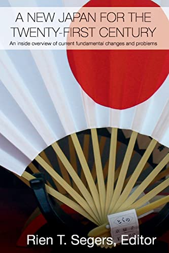 Beispielbild fr A New Japan for the Twenty-First Century : An Inside Overview of Current Fundamental Changes and Problems zum Verkauf von Blackwell's