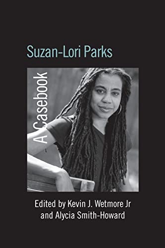 Beispielbild fr Suzan-Lori Parks : A Casebook zum Verkauf von Blackwell's