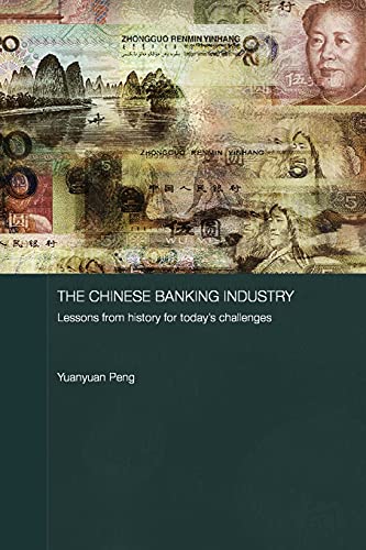 Imagen de archivo de The Chinese Banking Industry: Lessons from History for Today's Challenges a la venta por Chiron Media