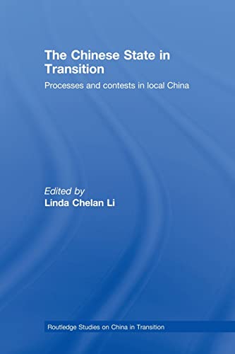 Stock image for The Chinese State in Transition: Processes and contests in local China for sale by Blackwell's