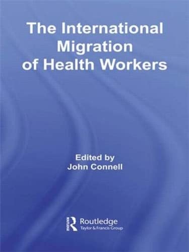 Beispielbild fr The International Migration of Health Workers zum Verkauf von Blackwell's