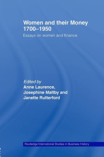9780415542555: Women and Their Money 1700-1950 (Routledge International Studies in Business History)