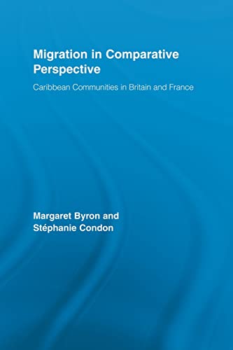 Beispielbild fr Migration in Comparative Perspective: Caribbean Communities in Britain and France zum Verkauf von Blackwell's