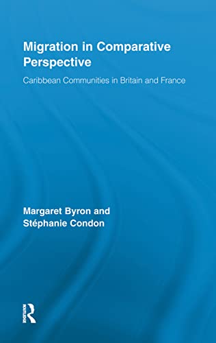 Stock image for Migration in Comparative Perspective: Caribbean Communities in Britain and France for sale by Blackwell's