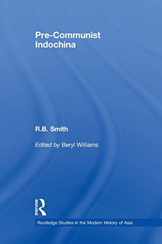 Imagen de archivo de Pre-communist indochina (Routledge Studies in the Modern History of Asia) a la venta por Chiron Media