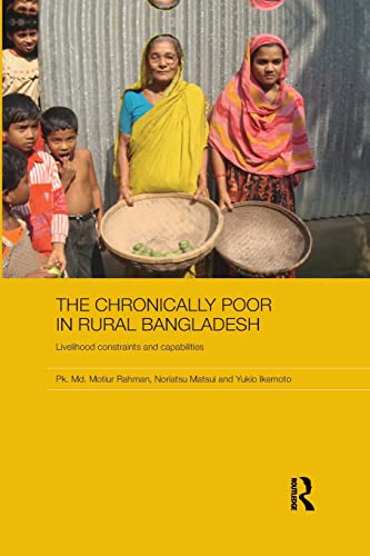 Imagen de archivo de The Chronically Poor in Rural Bangladesh: Livelihood Constraints and Capabilities a la venta por Chiron Media