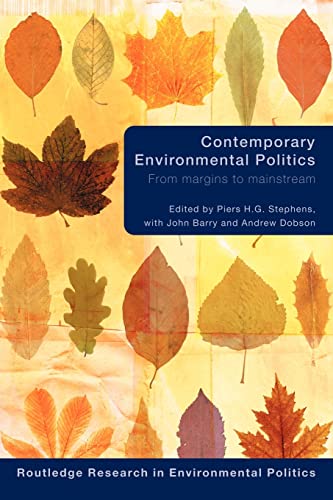 9780415543385: Contemporary Environmental Politics: From Margins to Mainstream