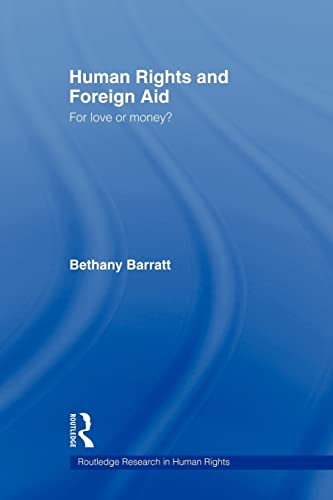 Beispielbild fr Human Rights and Foreign Aid : For Love or Money? zum Verkauf von Blackwell's
