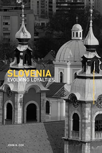 Beispielbild fr Slovenia : Evolving Loyalties zum Verkauf von Blackwell's