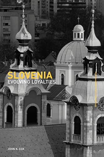 Stock image for Slovenia : Evolving Loyalties for sale by Blackwell's