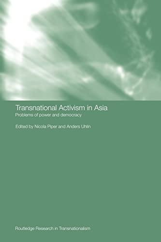 Stock image for Transnational Activism in Asia : Problems of Power and Democracy for sale by Blackwell's