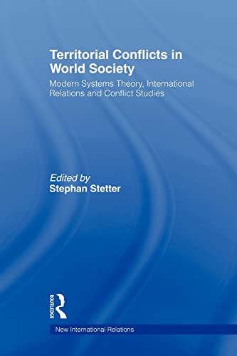 Beispielbild fr Territorial Conflicts in World Society : Modern Systems Theory, International Relations and Conflict Studies zum Verkauf von Blackwell's