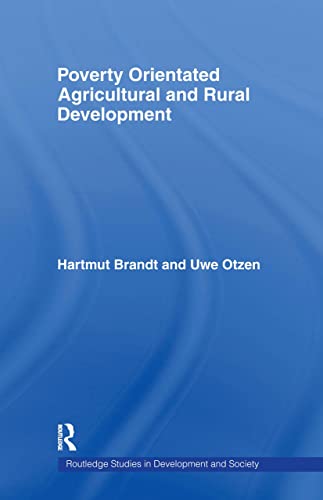 Stock image for Poverty Orientated Agricultural and Rural Development (Routledge Studies in Development and Society) for sale by Chiron Media