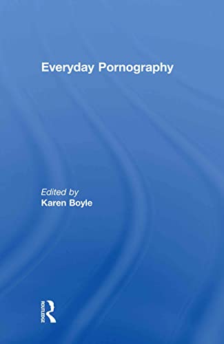 9780415543781: Everyday Pornography