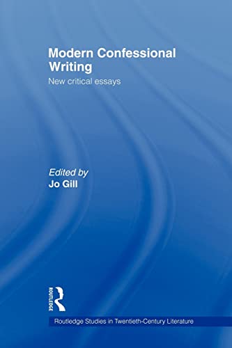 Stock image for Modern Confessional Writing : New Critical Essays for sale by Blackwell's