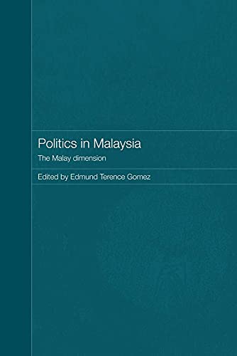 Stock image for Politics in Malaysia : The Malay Dimension for sale by Blackwell's