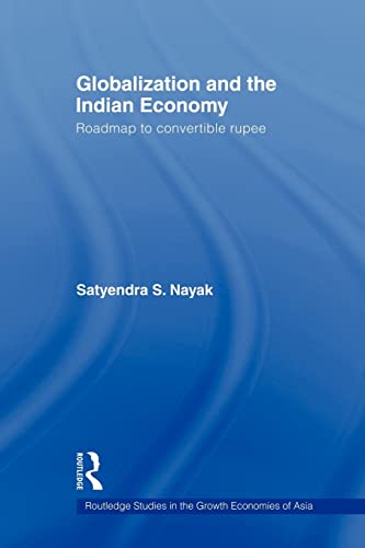 Stock image for Globalization and the Indian Economy : Roadmap to a Convertible Rupee for sale by Blackwell's