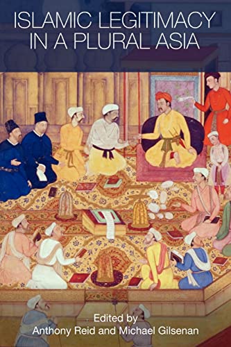 9780415544870: Islamic Legitimacy in a Plural Asia