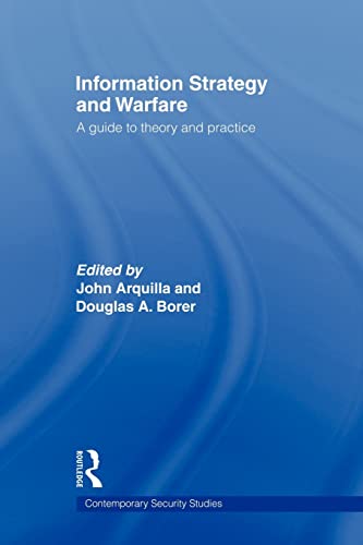 Beispielbild fr Information Strategy and Warfare : A Guide to Theory and Practice zum Verkauf von Blackwell's