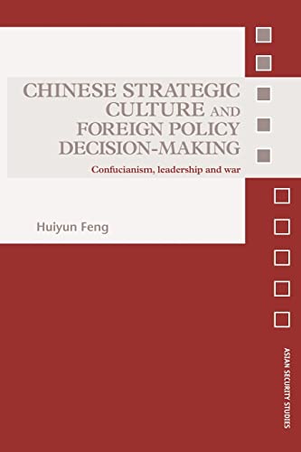 Beispielbild fr Chinese Strategic Culture and Foreign Policy Decision-Making (Asian Security Studies) zum Verkauf von GF Books, Inc.