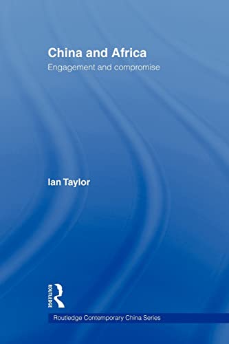 China and Africa (Routledge Contemporary China Series) (9780415545525) by Taylor, Ian